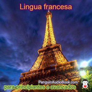 Guía e estudo do francés de xeito rápido e sinxelo co audiolibro, descarga, universidade, libro, curso, PDF, tutorial, dicionario