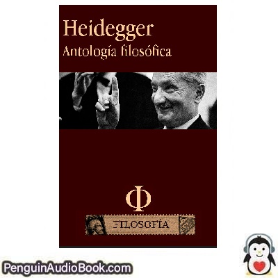 Аудиокнига Antología Filosófica Martin Heidegger изтегляне слушане подкаст онлайн книга