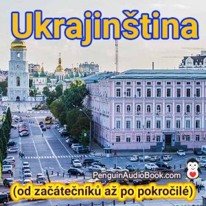 Nejlepší průvodce pro začátečníky a rychlé a snadné naučení se ukrajinštiny díky stažení audioknihy z univerzitního knižního kurzu