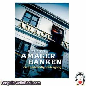 Lydbog Amagerbanken Uffe Gardel  download lytte podcast online bog