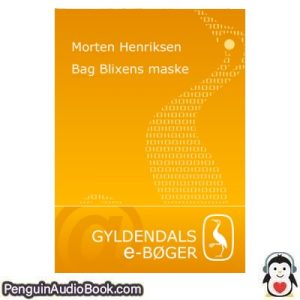 Lydbog Bag Blixens maske Morten Henriksen download lytte podcast online bog