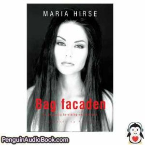 Lydbog Bag facaden  Maria Hirse download lytte podcast online bog