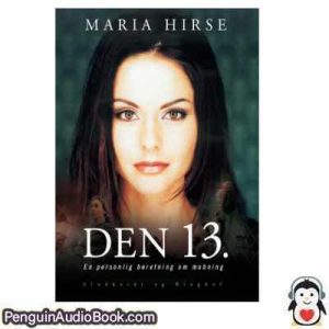 Lydbog Den 13 Maria Hirse download lytte podcast online bog