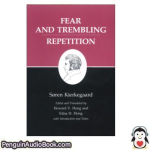 Lydbog FEAR AND TREMBLING REPETITI Søren Kierkegaard download lytte podcast online bog