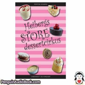 Lydbog Heibergs STORE dessertcirkus Morten Heiberg download lytte podcast online bog