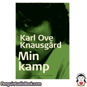 Lydbog Min kamp Karl Ove Knausgård download lytte podcast online bog