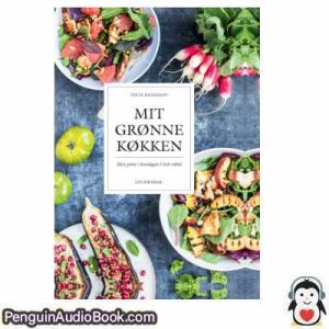 Lydbog Mit grønne køkken Ditte Ingemann download lytte podcast online bog