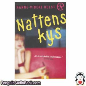 Lydbog Nattens kys Hanne Vibeke Holst download lytte podcast online bog