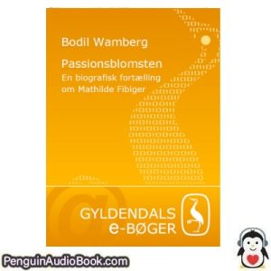 Lydbog PassionsblomstenBODIL WAMBERG download lytte podcast online bog