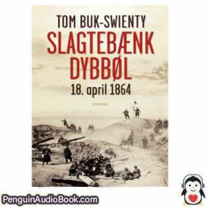 Lydbog Slagtebænk Dybbøl Tom Buk-Swienty download lytte podcast online bog