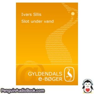Lydbog Slot under vand Ivars Slis download lytte podcast online bog