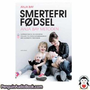 Lydbog Smertefri Fødsel Anja Bay download lytte podcast online bog