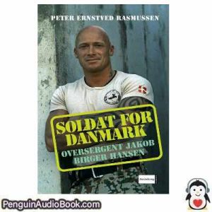 Lydbog Soldat for Danmark Peter Ernstved Rasmussen download lytte podcast online bog