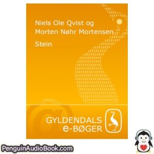 Lydbog Stein Niels Ole Qvist og Morten NÃ¸hr Mortensen download lytte podcast online bog