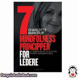 Lydbog 7 mindfulness principper for ledere CHarlotte Mandrup download lytte podcast