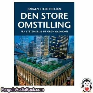 Lydbog Den Store Omstilling Jørgen Steen Nielsen download lytte podcast