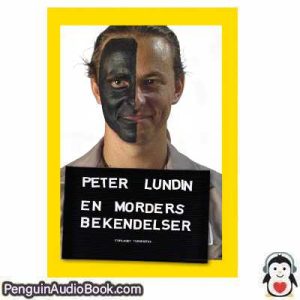 Lydbog EN MORDERS BEKENDELSER Peter Lundin download lytte podcast