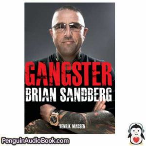 Lydbog Gangster Brian Sandberg Henrik Madsen download lytte podcast