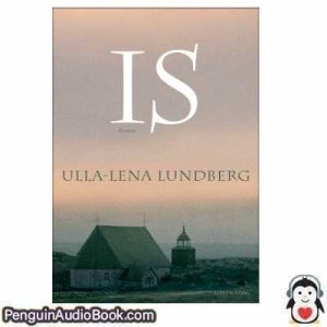 Lydbog IS  Ulla Lena Lundberg  download lytte podcast