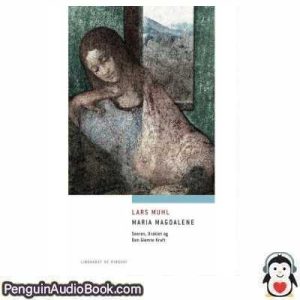 Lydbog Maria Magdalene Lars Muhl download lytte podcast