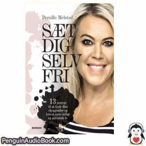 Lydbog SÆT DIG SELV FRI Pernille Melsted download lytte podcast