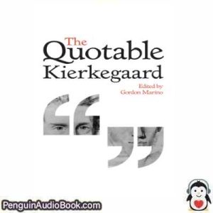 Lydbog The Quotable Kierkegaard Gordon Marino download lytte podcast