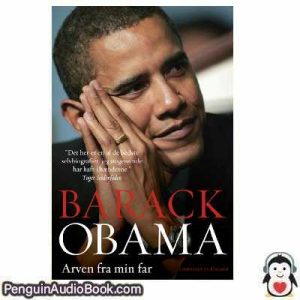 Lydbog Arven Fra Min Far Barack Obama download lytte podcast