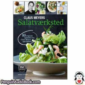 Lydbog Claus Meyers salatværksted Maria P download lytte podcast