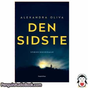 Lydbog Den Sidste Alexandra Oliva download lytte podcast
