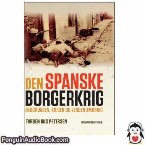 Lydbog Den Spanske Borgerkrig Torben Riis Petersen download lytte podcast