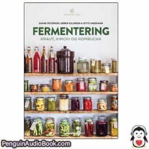 Lydbog Fermentering Shane Peterson & Søren Ejlersen & Ditte Ingemann download lytte podcast