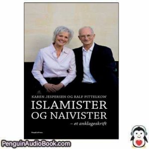 Lydbog Islamister og naivister Karen Jespersen & Ralf Pittelkow download lytte podcast