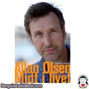 Lydbog Midt i livet Allan Olsen download lytte podcast