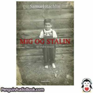 Lydbog Mig Og Stalin Samuel Rachlin download lytte podcast