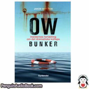 Lydbog OW Bunker jakob skouboe download lytte podcast