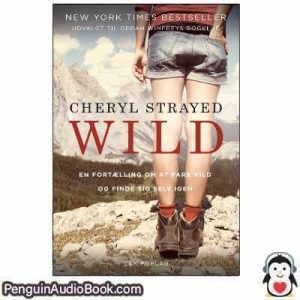 Lydbog Wild CHeryl Strayed download lytte podcast