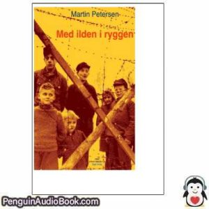 Lydbog ilden i ryggen Martin Petersen download lytte podcast