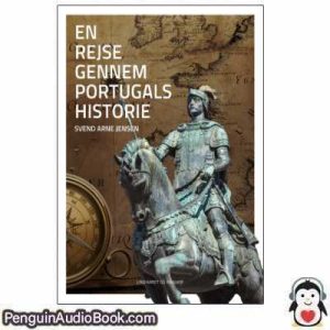 Lydbog En rejse gennem Portugals historie Svend Arne Jensen download lytte podcast