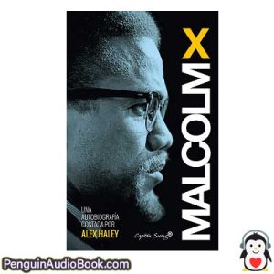 Audiolivro Autobiografía de Malcolm X Alex Haley descargar escuchar podcast online libro