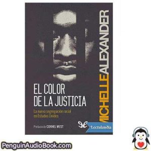 Audiolivro El color de la justicia Michelle Alexander baixar ouvir, Audiobook download listen