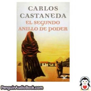 Audiolivro El segundo anillo de poder Carlos Castaneda descargar escuchar podcast online libro