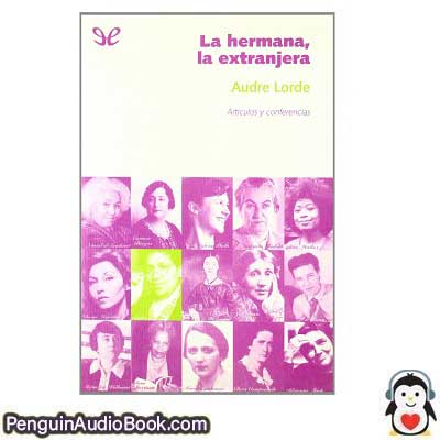 Audiolivro La hermana, la extranjera ,Audre Lorde baixar ouvir, Audiobook download listen