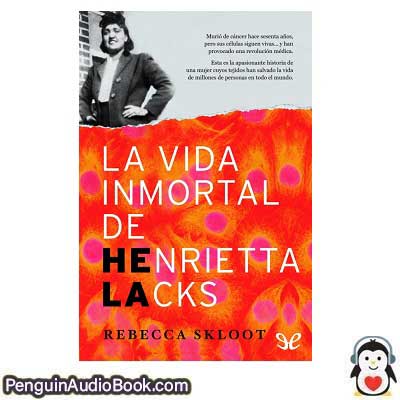 Audiolivro La vida inmortal de Henrietta Lacks Rebecca Skloot baixar ouvir, Audiobook download listen