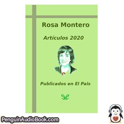 Audiolivro Artículos 2020 Rosa Montero descargar escuchar podcast libro