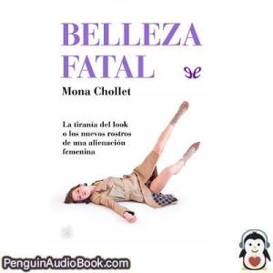 Audiolivro Belleza fatal Mona Chollet descargar escuchar podcast libro
