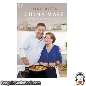 Audiolivro Cuina mare Joan Roca descargar escuchar podcast libro
