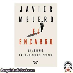 Audiolivro El encargo Javier Melero descargar escuchar podcast libro