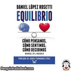 Audiolivro Equilibrio Daniel López Rosetti descargar escuchar podcast libro