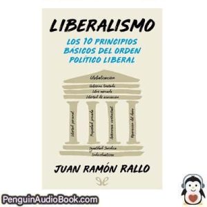 Audiolivro Liberalismo Juan Ramón Rallo Julián descargar escuchar podcast libro