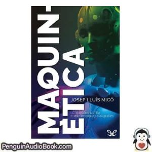 Audiolivro Maquinètica Josep Lluís Micó descargar escuchar podcast libro